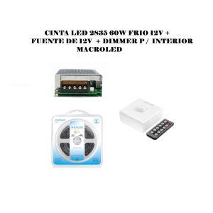 CINTA LED 2835 60W FRIO 12V + FUENTE DE 12V + DIMMER P / INTERIOR MACROLED - Vista 1