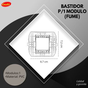 BASTIDOR P/1 MODULO (FUME) PLEIN EXULTT - Vista 5
