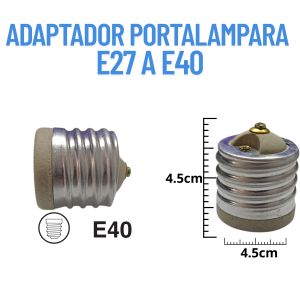 ADAPTADOR PORTALAMPARA E27 A E40 - Vista 3